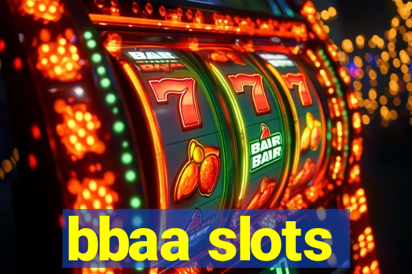 bbaa slots